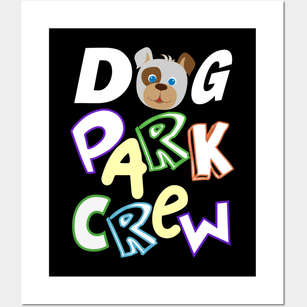 Dog Park Crew Wall Art by WavyDopeness